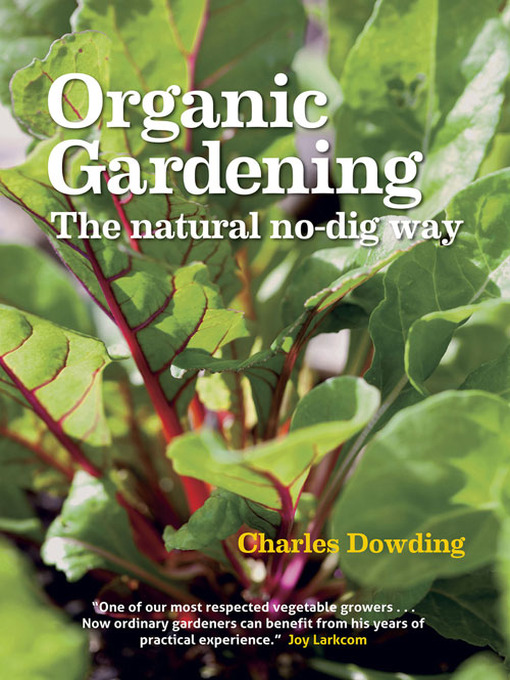 Title details for Organic Gardening by Charles Dowding - Available